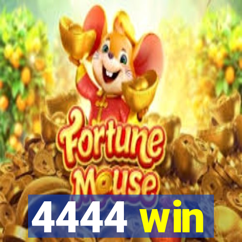 4444 win